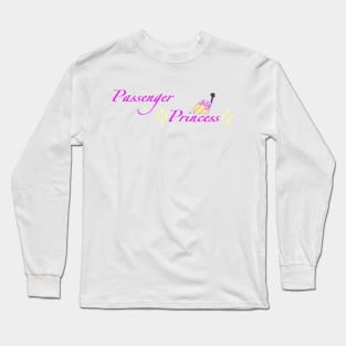 Passenger Princess Long Sleeve T-Shirt